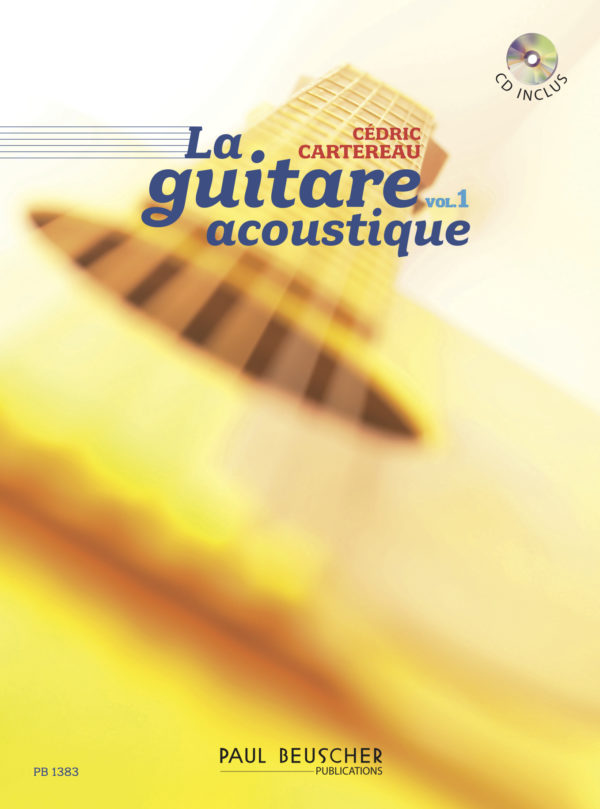 La Guitare Acoustique Vol 1 Cedric Cartereau